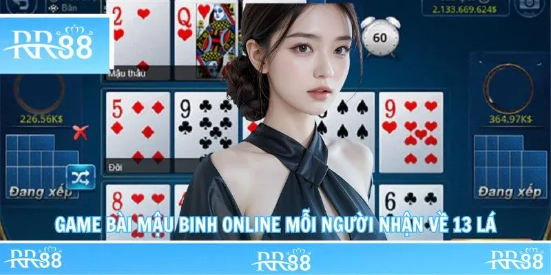 Game bài mậu binh online mỗi người nhận về 13 lá
