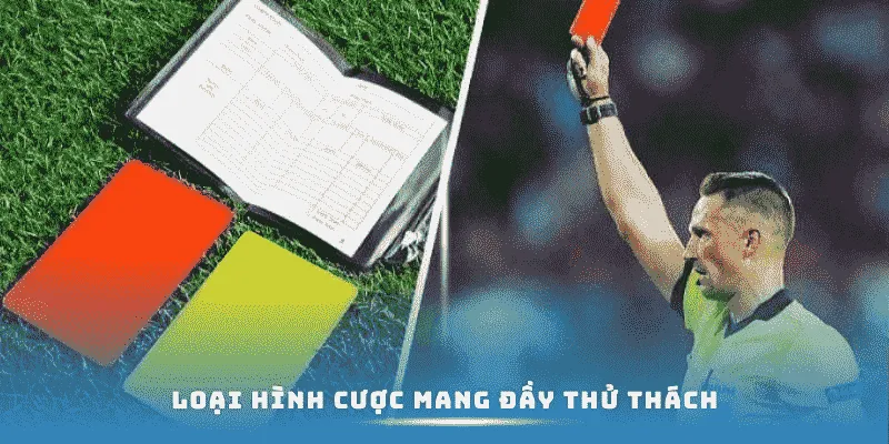 Loại hình cược mang đầy thử thách